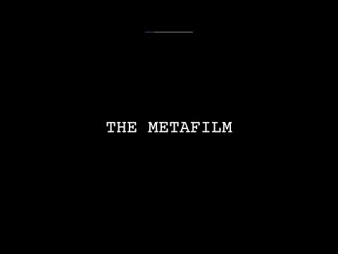 THE METAFILM (Short Film, 2022)